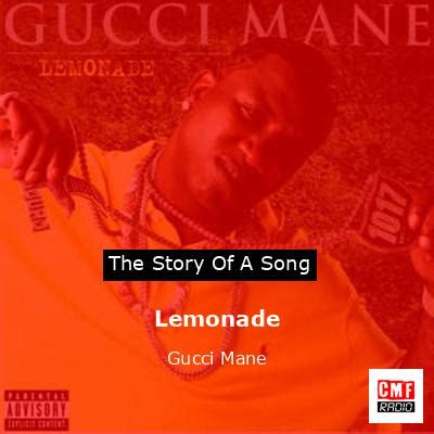 Lemonade by Gucci Mane Lyrics Meaning .